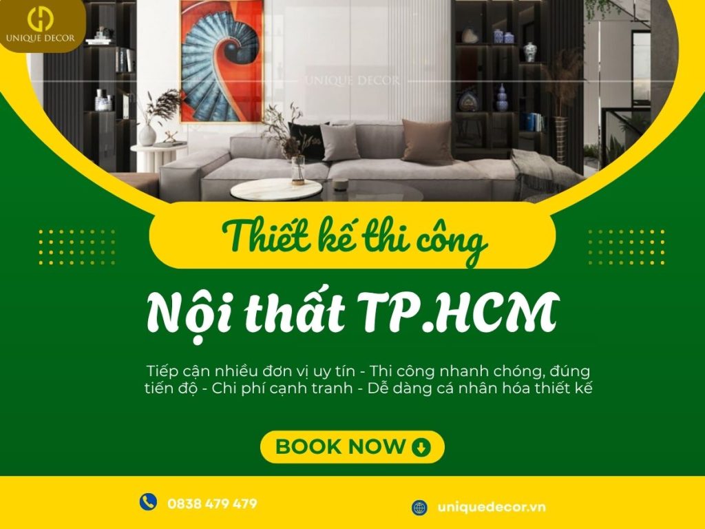 Thiết kế thi công nội thất TP.HCM tại Unique Decor